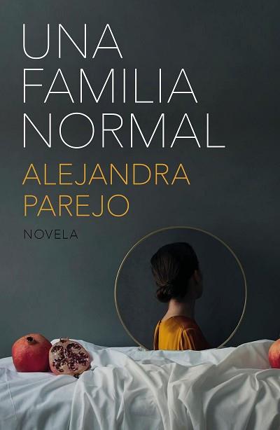 UNA FAMILIA NORMAL | 9788499987583 | PAREJO,ALEJANDRA | Llibreria Geli - Llibreria Online de Girona - Comprar llibres en català i castellà