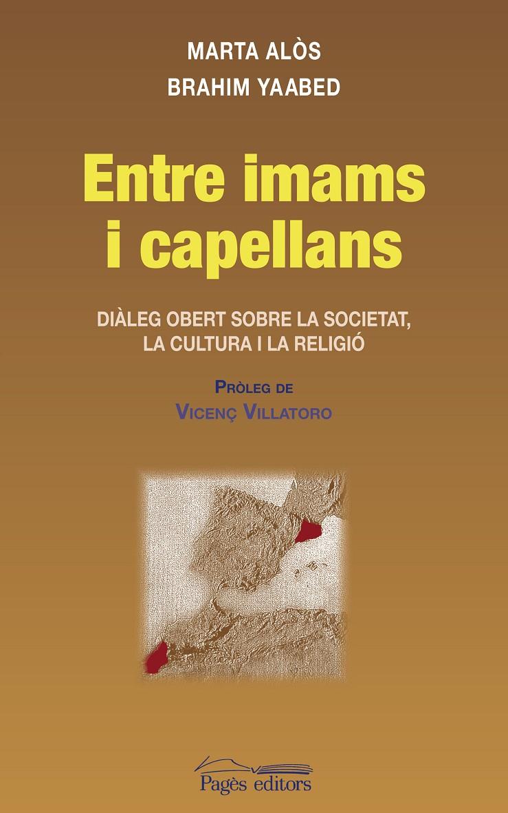 ENTRE IMAMS I CAPELLANS | 9788497795951 | ALOS,MARTA/YAABED,BRAHIM | Libreria Geli - Librería Online de Girona - Comprar libros en catalán y castellano