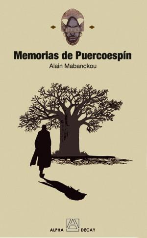 MEMORIAS DE PUERCOESPIN | 9788493586317 | MABANCKOU,ALAIN | Llibreria Geli - Llibreria Online de Girona - Comprar llibres en català i castellà
