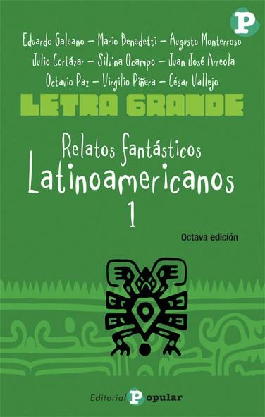 RELATOS FANTÁSTICOS LATINOAMERICANOS-1(LETRA GRANDE) | 9788478842599 | VARIOS AUTORES | Libreria Geli - Librería Online de Girona - Comprar libros en catalán y castellano