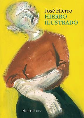 HIERRO ILUSTRADO | 9788419320179 | HIERRO,JOSÉ | Libreria Geli - Librería Online de Girona - Comprar libros en catalán y castellano