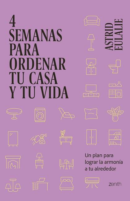 4 SEMANAS PARA ORDENAR TU CASA Y TU VIDA | 9788408281429 | EULALIE,ASTRID | Llibreria Geli - Llibreria Online de Girona - Comprar llibres en català i castellà