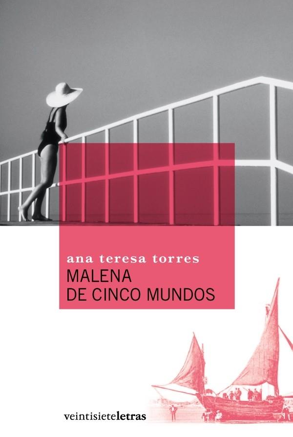 MALENA DE CINCO MUNDOS | 9788493596989 | TORRES,ANA TERESA | Libreria Geli - Librería Online de Girona - Comprar libros en catalán y castellano