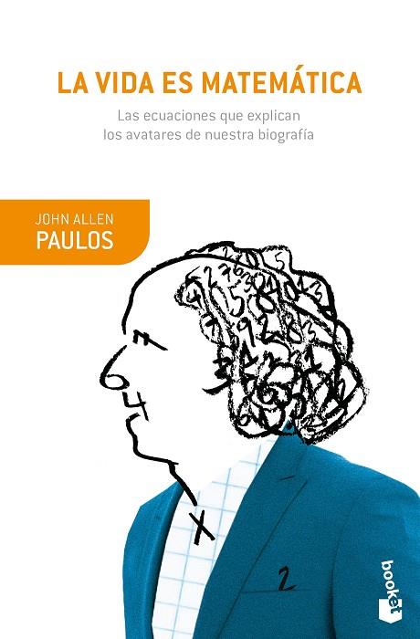 LA VIDA ES MATEMÁTICA | 9788490665282 | PAULOS,JOHN ALLEN | Libreria Geli - Librería Online de Girona - Comprar libros en catalán y castellano