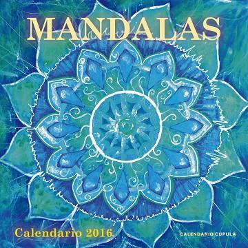 CALENDARIO MANDALAS 2016 | 9788448021795 | AA. VV. | Libreria Geli - Librería Online de Girona - Comprar libros en catalán y castellano