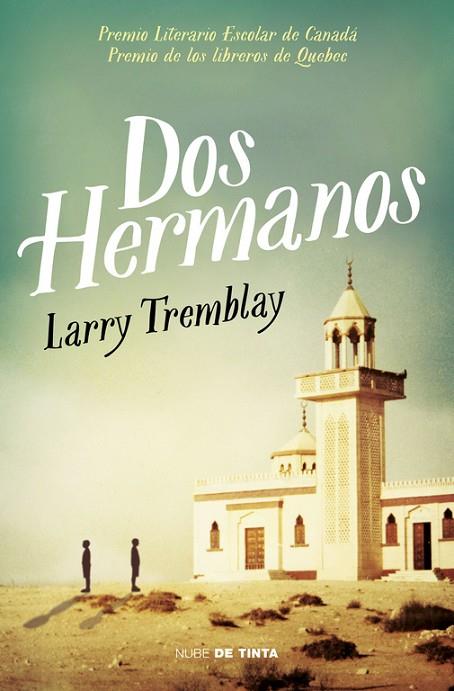 DOS HERMANOS  | 9788415594888 | TREMBLAY,LARRY | Libreria Geli - Librería Online de Girona - Comprar libros en catalán y castellano