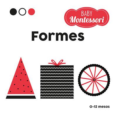 FORMES(BABY MONTESSORI) | 9788468267449 | BARUZZI, AGNESE | Llibreria Geli - Llibreria Online de Girona - Comprar llibres en català i castellà