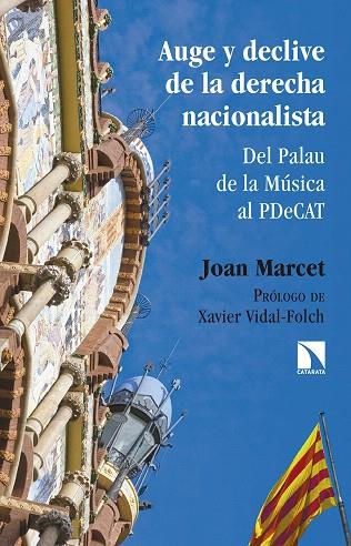AUGE Y DECLIVE DE LA DERECHA NACIONALISTA | 9788490972816 | MARCET,JOAN | Llibreria Geli - Llibreria Online de Girona - Comprar llibres en català i castellà