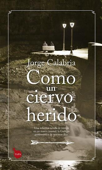 COMO UN CIERVO HERIDO | 9788416776528 | CRUZ TORRES,ANDRÉS JOSÉ | Llibreria Geli - Llibreria Online de Girona - Comprar llibres en català i castellà