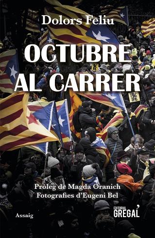 OCTUBRE AL CARRER | 9788417082970 | FELIU,DOLORS | Libreria Geli - Librería Online de Girona - Comprar libros en catalán y castellano