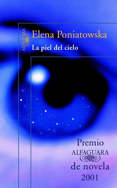 LA PIEL DEL CIELO | 9788420416830 | PONIATOWSKA,ELENA | Libreria Geli - Librería Online de Girona - Comprar libros en catalán y castellano