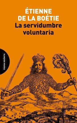LA SERVIDUMBRE VOLUNTARIA | 9788494999291 | LA BOÉTIE,ÉTIENNE DE | Libreria Geli - Librería Online de Girona - Comprar libros en catalán y castellano