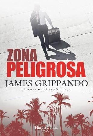 ZONA PELIGROSA | 9788491394365 | GRIPPANDO,JAMES | Libreria Geli - Librería Online de Girona - Comprar libros en catalán y castellano