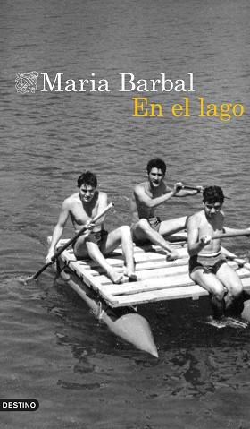 EN EL LAGO | 9788423361854 | BARBAL,MARIA | Libreria Geli - Librería Online de Girona - Comprar libros en catalán y castellano