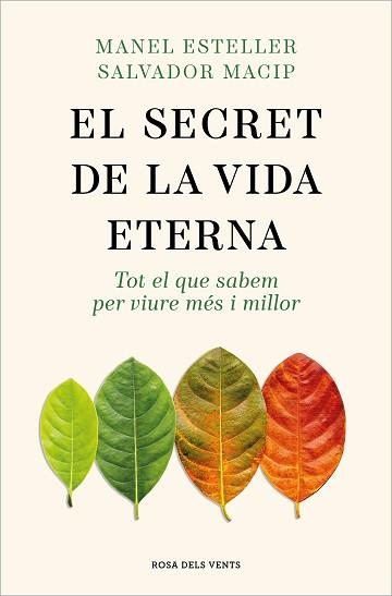 EL SECRET DE LA VIDA ETERNA | 9788419259400 | ESTELLER,MANEL/MACIP, SALVADOR | Libreria Geli - Librería Online de Girona - Comprar libros en catalán y castellano