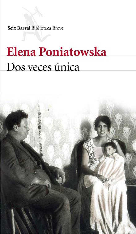 DOS VECES ÚNICA | 9788432229237 | PONIATOWSKA,ELENA | Libreria Geli - Librería Online de Girona - Comprar libros en catalán y castellano