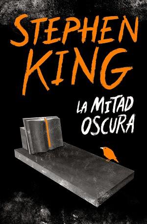 LA MITAD OSCURA | 9788466356770 | KING,STEPHEN | Libreria Geli - Librería Online de Girona - Comprar libros en catalán y castellano