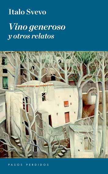 VINO GENEROSO Y OTROS RELATOS | 9788494343469 | SVEVO,ITALO | Libreria Geli - Librería Online de Girona - Comprar libros en catalán y castellano