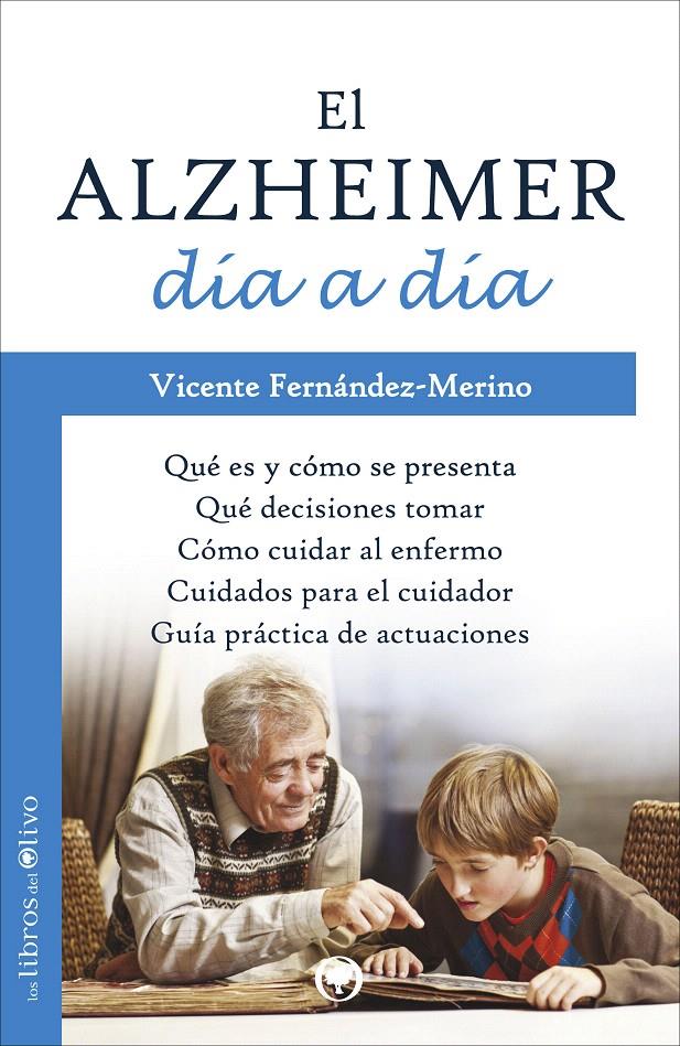 EL ALZHEIMER DIA A DIA | 9788494052262 | FERNANDEZ-MERINO,VICENTE | Libreria Geli - Librería Online de Girona - Comprar libros en catalán y castellano