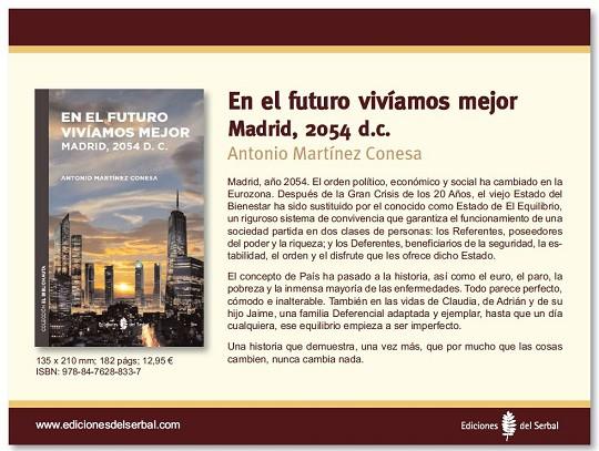 EN EL FUTURO VIVÍAMOS MEJORMADRID,2054 D.C. | 9788476288337 | MARTÍNEZ CONESA,ANTONIO | Libreria Geli - Librería Online de Girona - Comprar libros en catalán y castellano