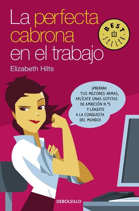 LA PERFECTA CABRONA EN EL TRABAJO | 9788466332484 | HILTS,ELIZABETH | Llibreria Geli - Llibreria Online de Girona - Comprar llibres en català i castellà