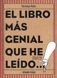 EL LIBRO MÁS GENIAL QUE HE LEÍDO... | 9786074005448 | VOLTZ,CHRISTIAN | Libreria Geli - Librería Online de Girona - Comprar libros en catalán y castellano