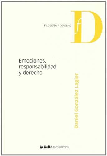 EMOCIONES,RESPONSABILIDAD Y DERECHO | 9788497686372 | GONZALEZ LAGIER,DANIEL | Libreria Geli - Librería Online de Girona - Comprar libros en catalán y castellano