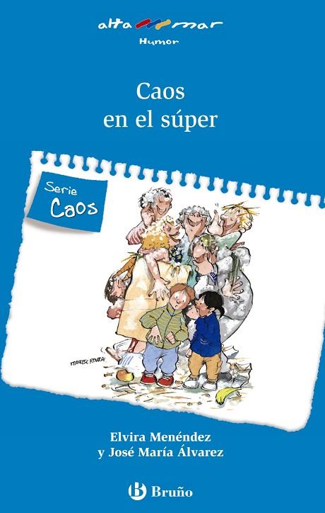 CAOS EN EL SUPER | 9788421651209 | MENENDEZ.ELVIRA/ALVAREZ,JOSE MARIA | Libreria Geli - Librería Online de Girona - Comprar libros en catalán y castellano