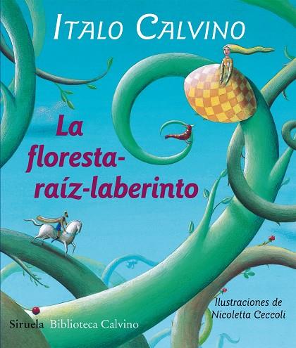 LA FLORESTA-RAIZ-LABERINTO | 9788415803478 | CALVINO,ITALO | Libreria Geli - Librería Online de Girona - Comprar libros en catalán y castellano