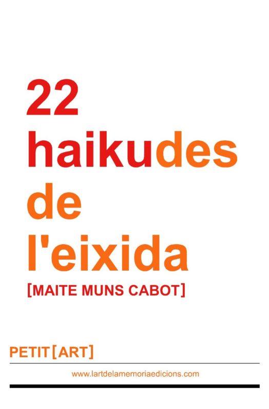 22 HAIKUDES DE L'EIXIDA | 9788469757246 | MUNS CABOT,MAITE | Llibreria Geli - Llibreria Online de Girona - Comprar llibres en català i castellà