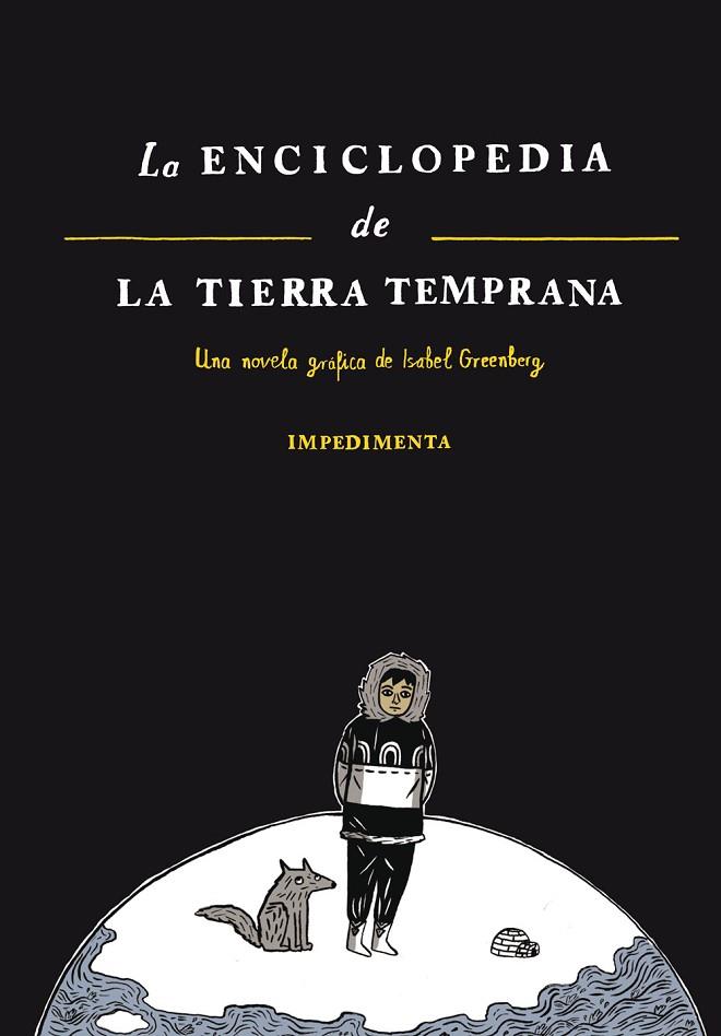 LA ENCICLOPEDIA DE LA TIERRA TEMPRANA | 9788415979395 | GREENBERG,ISABEL | Llibreria Geli - Llibreria Online de Girona - Comprar llibres en català i castellà