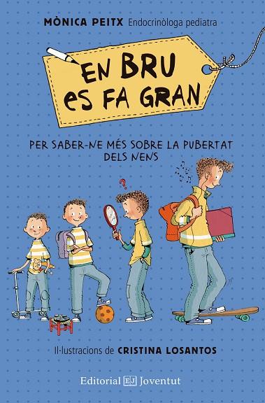 EN BRU ES FA GRAN | 9788426144850 | PEITX,MÒNICA/LOSANTOS,CRISTINA | Libreria Geli - Librería Online de Girona - Comprar libros en catalán y castellano