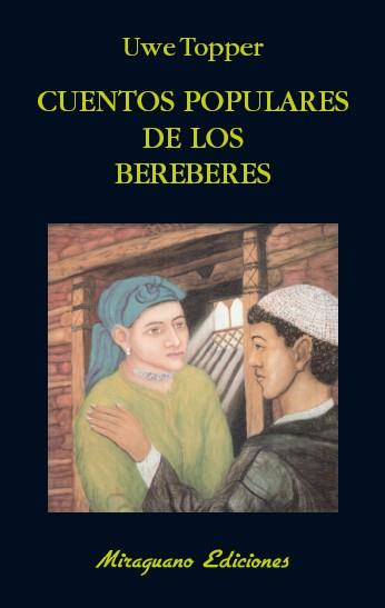 CUENTOS POPULARES DE LOS BEREBERES | 9788478134366 | TOPPER,UWE | Llibreria Geli - Llibreria Online de Girona - Comprar llibres en català i castellà