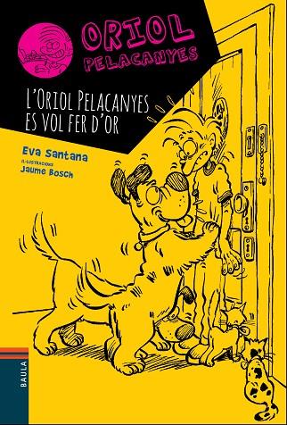 ORIOL PELACANYES-1.L'ORIOL PELACANYES ES VOL FER D'OR | 9788447928330 | SANTANA,EVA | Libreria Geli - Librería Online de Girona - Comprar libros en catalán y castellano