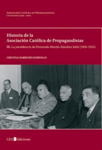 HISTORIA DE LA ASOCIACION CATOLICA DE PROPAGANDISTAS (III) | 9788492456673 | BARREIRO GORDILLO,CRISTINA | Llibreria Geli - Llibreria Online de Girona - Comprar llibres en català i castellà