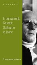 EL PENSAMIENTO FOULCAULT | 9789505183807 | LE BLANC,GUILLAUME | Llibreria Geli - Llibreria Online de Girona - Comprar llibres en català i castellà