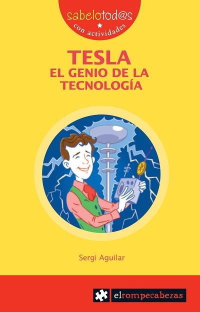 TESLA,EL GENIO DE LA TECNOLOGIA | 9788415016137 | AGUILAR,SERGI | Llibreria Geli - Llibreria Online de Girona - Comprar llibres en català i castellà