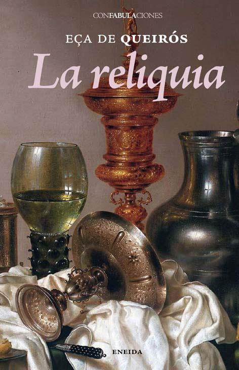 LA RELIQUIA | 9788492491056 | DE QUEIROS,EÇA | Llibreria Geli - Llibreria Online de Girona - Comprar llibres en català i castellà