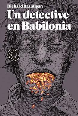 UN DETECTIVE EN BABILONIA | 9788416290499 | BRAUTIGAN,RICHARD | Llibreria Geli - Llibreria Online de Girona - Comprar llibres en català i castellà