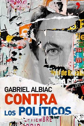 CONTRA LOS POLITICOS | 9788484606864 | ALBIAC,GABRIEL | Libreria Geli - Librería Online de Girona - Comprar libros en catalán y castellano