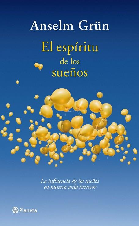 EL ESPIRITU DE LOS SUEÑOS | 9788408085478 | GRÜN,ANSELM | Libreria Geli - Librería Online de Girona - Comprar libros en catalán y castellano