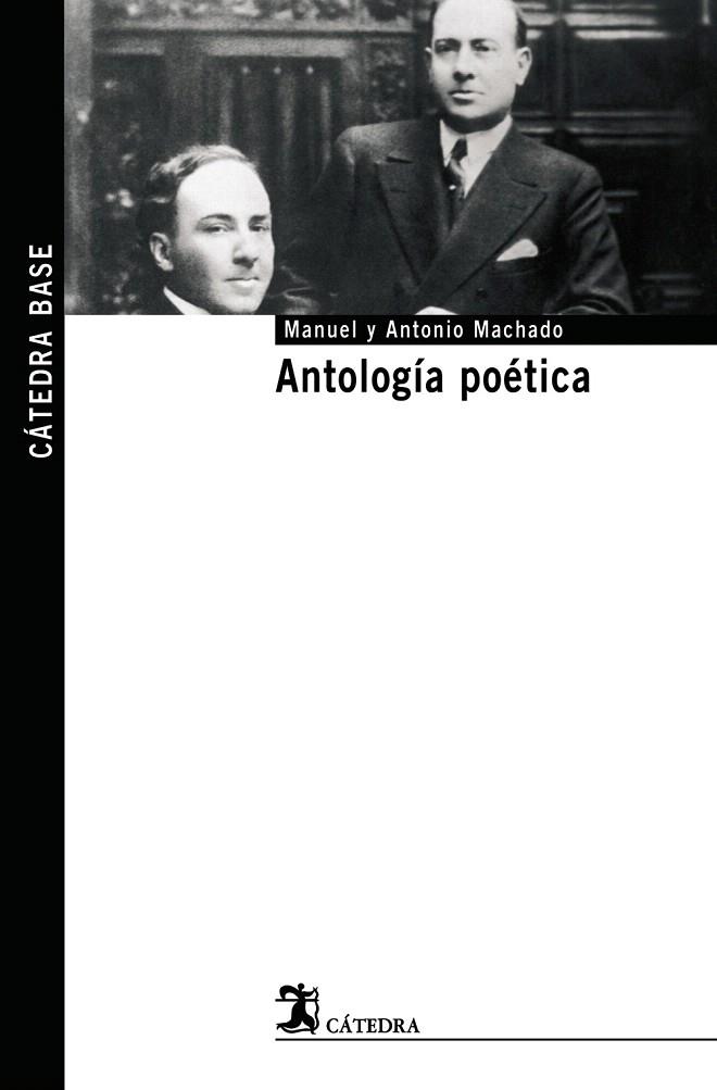 ANTOLOGIA POETICA | 9788437623504 | MACHADO,ANTONIO Y MANUEL | Libreria Geli - Librería Online de Girona - Comprar libros en catalán y castellano