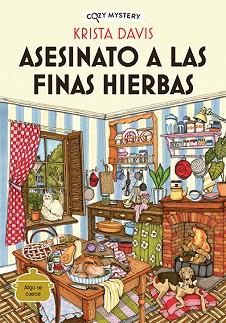 ASESINATO A LAS FINAS HIERBAS (COZY MYSTERY) | 9788419599438 | DAVIS,KRISTA | Libreria Geli - Librería Online de Girona - Comprar libros en catalán y castellano