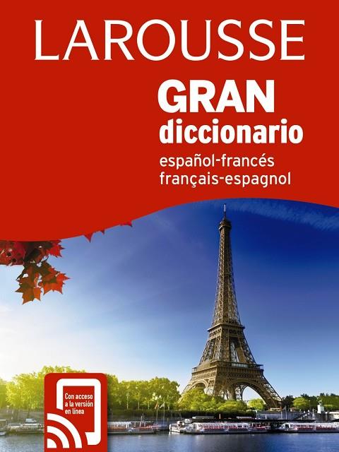 GRAN DICCIONARIO ESPAÑOL FRANCÉS / FRANCÉS ESPAÑOL | 9788417273378 | LAROUSSE EDITORIAL | Libreria Geli - Librería Online de Girona - Comprar libros en catalán y castellano