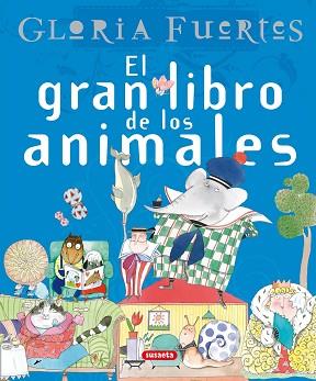 EL GRAN LIBRO DE LOS ANIMALES | 9788430587551 | FUERTES,GLORIA | Libreria Geli - Librería Online de Girona - Comprar libros en catalán y castellano