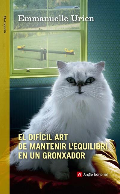 EL DIFÍCIL ART DE MANTENIR L'EQUILIBRI EN UN GRONXADOR | 9788415695974 | URIEN,EMMANUELLE | Llibreria Geli - Llibreria Online de Girona - Comprar llibres en català i castellà
