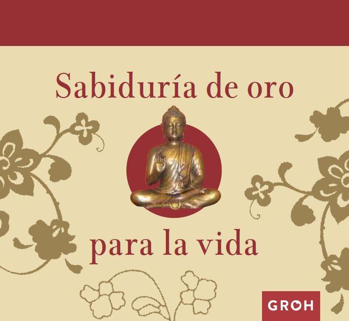 SABIDURÍA DE ORO PARA LA VIDA | 9788490680278 | Llibreria Geli - Llibreria Online de Girona - Comprar llibres en català i castellà