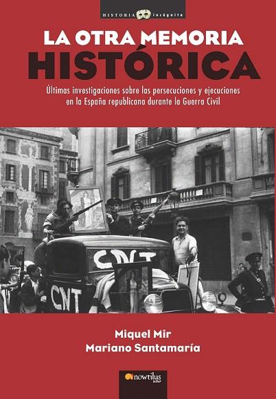 LA OTRA MEMORIA HISTORICA | 9788499672533 | MIR,MIQUEL/SANTAMARIA,MARIANO | Libreria Geli - Librería Online de Girona - Comprar libros en catalán y castellano