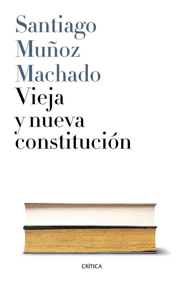 VIEJA Y NUEVA CONSTITUCIÓN (TD) | 9788498929737 | MUÑOZ MACHADO,SANTIAGO | Libreria Geli - Librería Online de Girona - Comprar libros en catalán y castellano