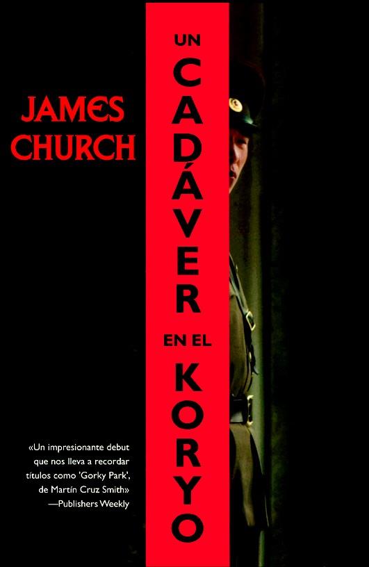 UN CADAVER EN EL KORYO | 9788498004052 | CHURCH,JAMES | Llibreria Geli - Llibreria Online de Girona - Comprar llibres en català i castellà